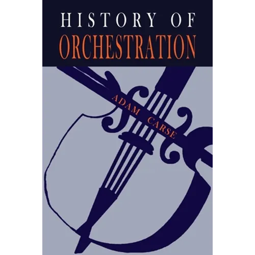 The History of Orchestration