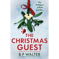 The Christmas Guest: An utterly addictive and page-turning crime thriller