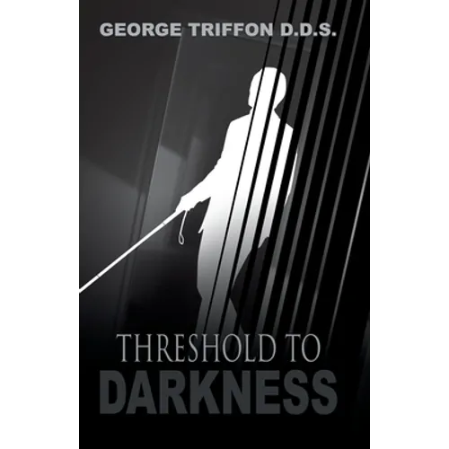 Threshold to Darkness