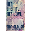 My Enemy, My Love