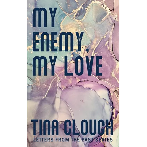 My Enemy, My Love