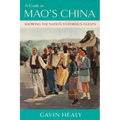 A Guide to Mao's China: Showing the Nation to Foreign Guests