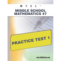 MTEL Middle School Mathematics 47 Practice Test 1
