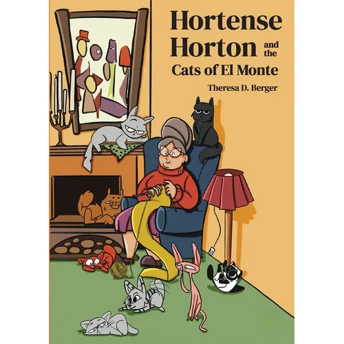 Hortense Horton and the Cats of El Monte
