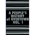 A People's History of Overtown
