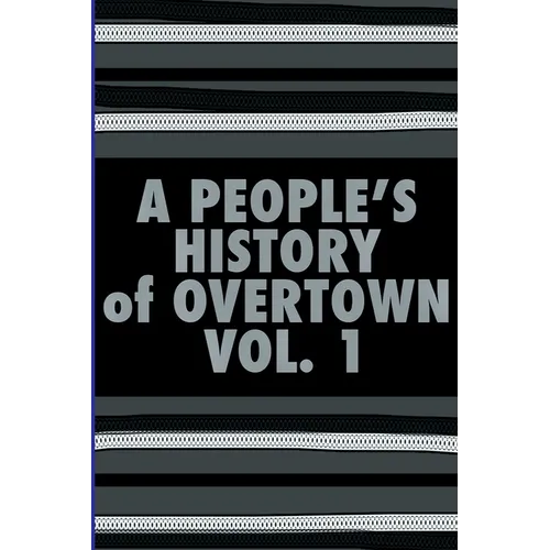 A People's History of Overtown