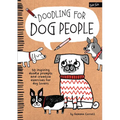 Doodling for Dog People: 50 Inspiring Doodle Prompts and Creative Exercises for Dog Lovers