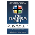 The Platinum Rule for Sales Mastery