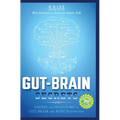 Gut-Brain Secrets: Causes and Solutions to Gut, Brain and Body Dysfunction