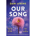 Our Song: An absolutely heartbreaking and utterly gripping emotional page-turner