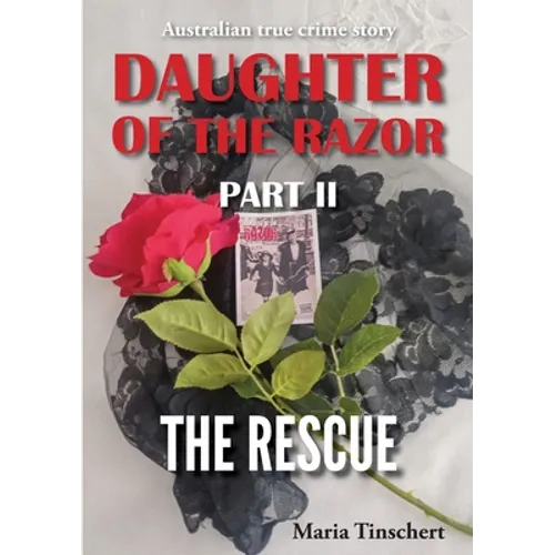 Daughter of the Razor Part II: The Rescue