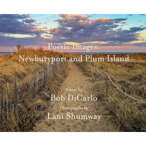 Poetic Images: Newburyport and Plum Island (Hardcover)