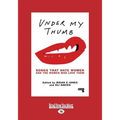 Under My Thumb: Songs That Hate Women and the Women Who Love Them (Large Print 16pt)