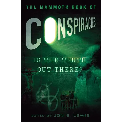The Mammoth Book of Conspiracies