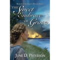 The Sweet Embrace of Grace