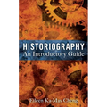 Historiography: An Introductory Guide