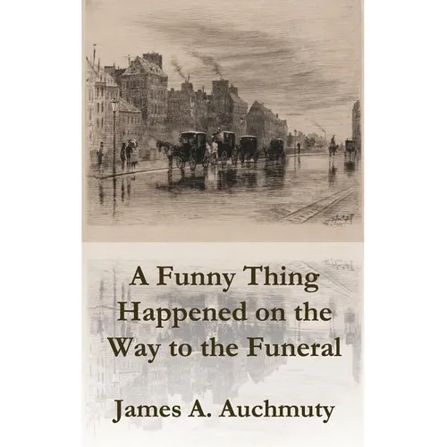 A Funny Thing Happened on the Way to a Funeral