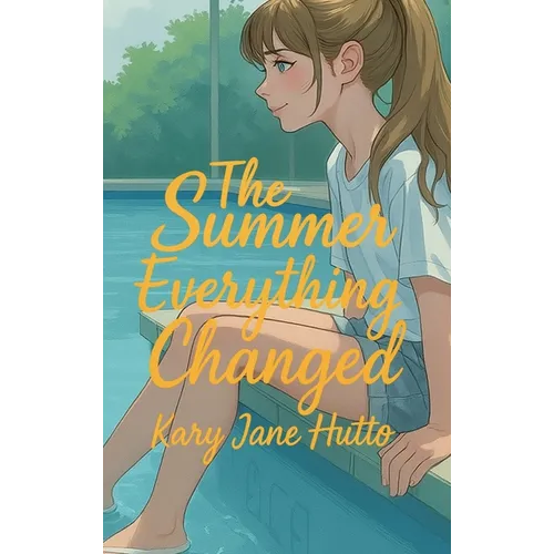 The Summer Everything Changed