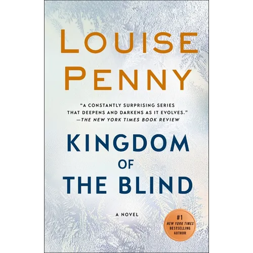 Kingdom of the Blind: A Chief Inspector Gamache Novel