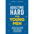 Adulting Hard for Young Men