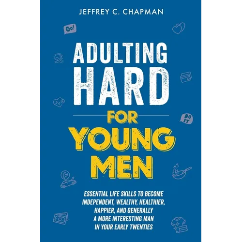 Adulting Hard for Young Men