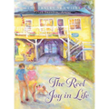 The Reel Joy in Life