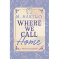 Where We Call Home