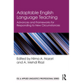 Adaptable English Language Teaching: Advances and Frameworks for Responding to New Circumstances