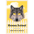 Human/Animal: A Bestiary in Essays