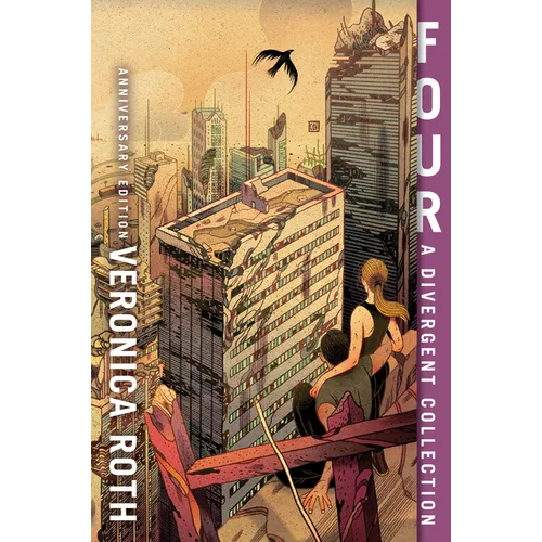 Four: A Divergent Collection Anniversary Edition