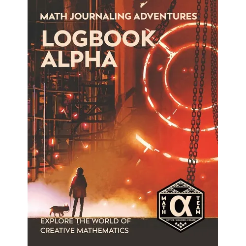 Logbook Alpha: Explore the World of Creative Mathematics