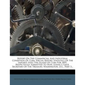 Report on the Commercial and Industrial Condition of Cuba: Special Report. Statistics of the Imports Into the Island of Cuba for 1895. Respectfully Su