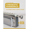 Chromatic Harmonica Songbook - 48 Themes from Classical Music: + Sounds Online