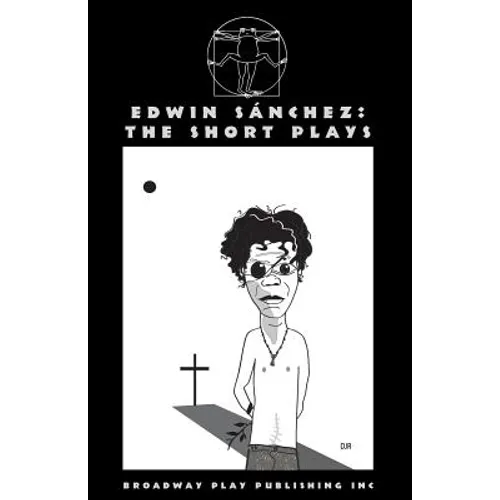 Edwin Sanchez: The Short Plays