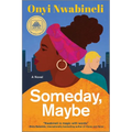Someday, Maybe