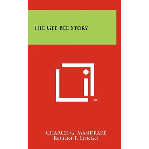 The Gee Bee Story