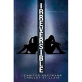 Irreversible