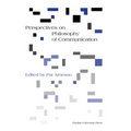 Perspectives on Philosophy of Communication