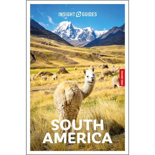 Insight Guides South America: Travel Guide with eBook