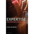 Expertise: Philosophical Reflections