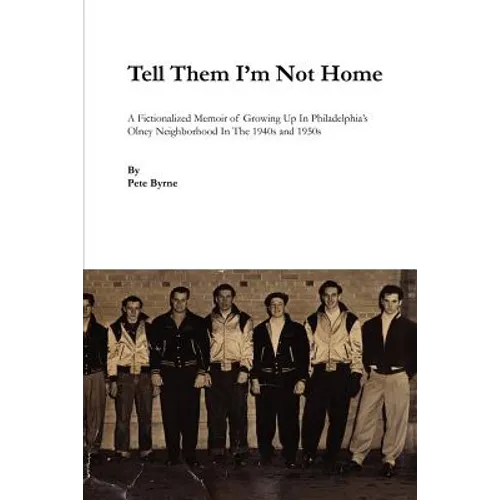 Tell Them I'm Not Home