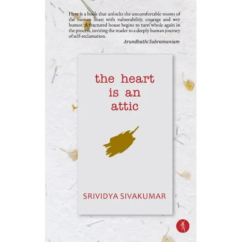 The Heart Is An Attic