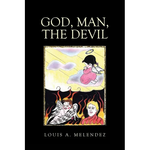 God, Man, The Devil