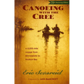 Canoeing with the Cree: 75th Anniversary Edition