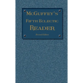 McGuffey's Fifth Eclectic Reader (1879): Revised Edition