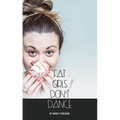Fat Girls Don't Dance