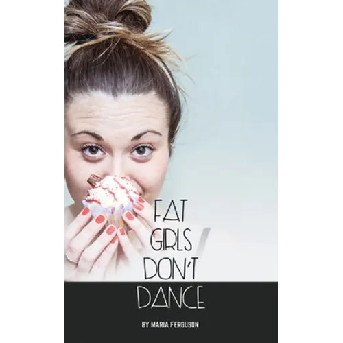 Fat Girls Don't Dance
