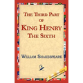 The Third Part of King Henry the Sixth