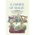 A Choice of Magic