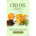 Cbd Oil: Naturally Heal Your Mental and Physical Health (Your Natural Choice for Pain Relief and Living a Healthier and Happier Life)